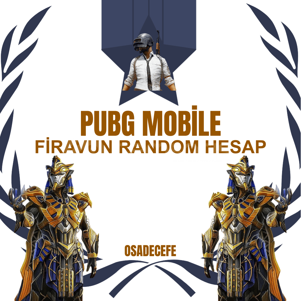PUBG MOBİLE FİRAVUN RANDOM HESAP PUBG MOBİLE FİRAVUN RANDOM HESAP