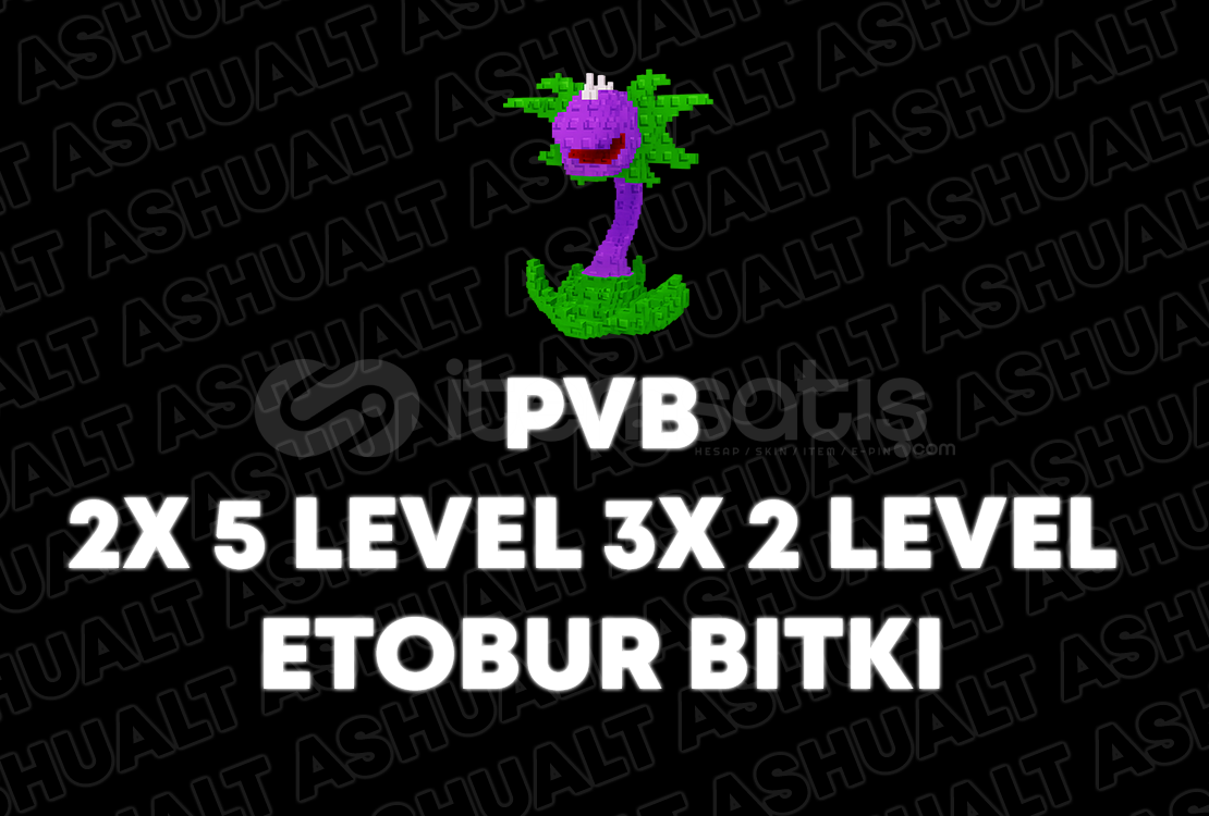 PVB 5 TANE ETOBUR BITKI PVB 5 TANE ETOBUR BITKI