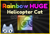 Rainbow Huge Helicopter Cat Pet Simulator 99