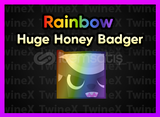 Rainbow Huge Honey Badger Pet Simulator 99