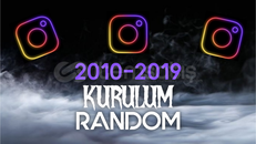⭐ RANDOM 2010-2019 KURULUM INSTAGRAM HESAPLARI
