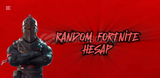 Random Fortnite Hesap