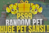 Random Pet / Huge Şanslı (Kesin Değildir)