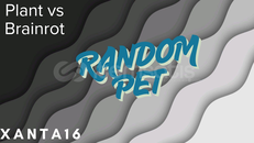RANDOM PET !!! PLANT VS BRAİNROT