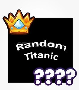 ⭐Random Titanic – Pet Sim 99⭐ ⭐Random Titanic – Pet Sim 99⭐