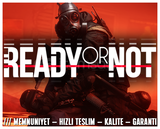 READY OR NOT + KORUMA + HIZLI TESLİM