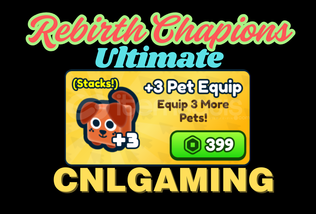 Rebirth Champions: Ultimate|+3 Pet Equip(Gift) Rebirth Champions: Ultimate|+3 Pet Equip(Gift)