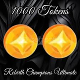 REBIRTH CHAMPIONS ULTIMATE 1K TOKEN
