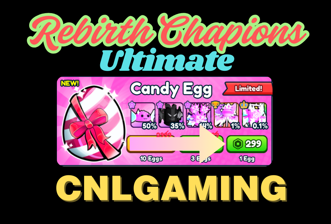 Rebirth Champions: Ultimate |Candy Egg (1 Eggs) Rebirth Champions: Ultimate |Candy Egg (1 Eggs)