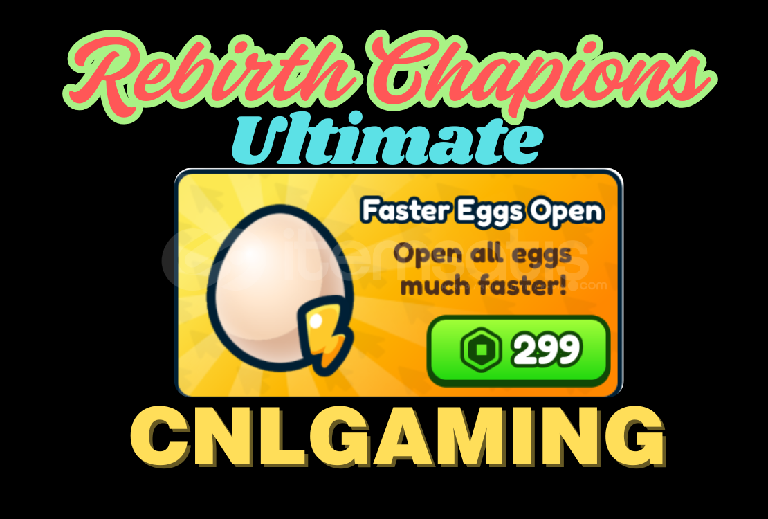 Rebirth Champions: Ultimate | Faster Eggs Open Rebirth Champions: Ultimate | Faster Eggs Open