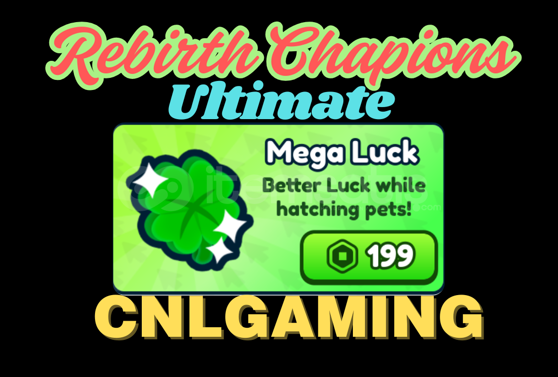 Rebirth Champions: Ultimate|Mega Luck(Gift) Rebirth Champions: Ultimate|Mega Luck(Gift)