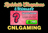Rebirth Champions: Ultimate | Secret Hunter