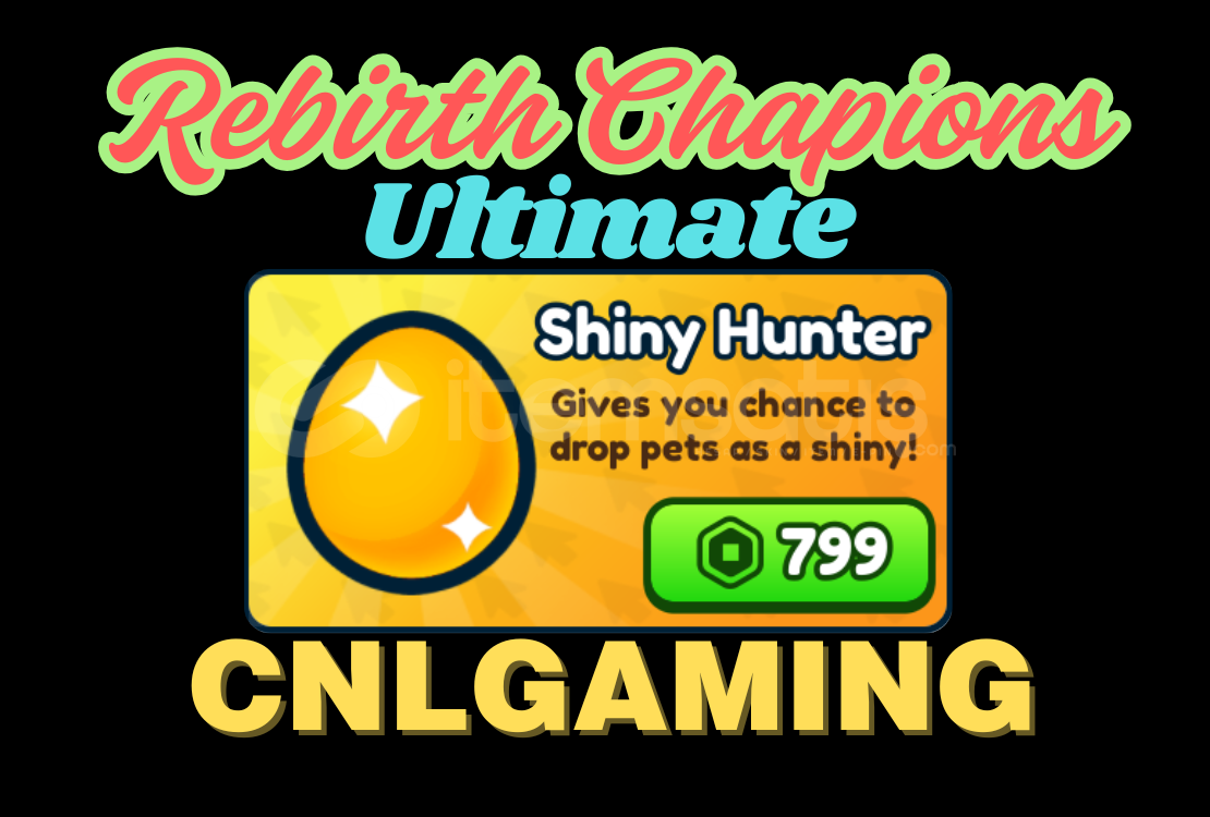 Rebirth Champions: Ultimate|Shiny Hunter(Gift) Rebirth Champions: Ultimate|Shiny Hunter(Gift)