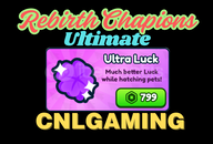 Rebirth Champions: Ultimate|Ultra Luck(Gift)