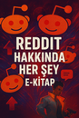 REDDİT HAKKINDA HER ŞEY