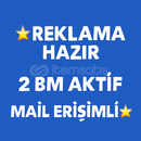 REKLAMA HAZIR | 2 BM AKTİF | MAİL ERİŞİMLİ