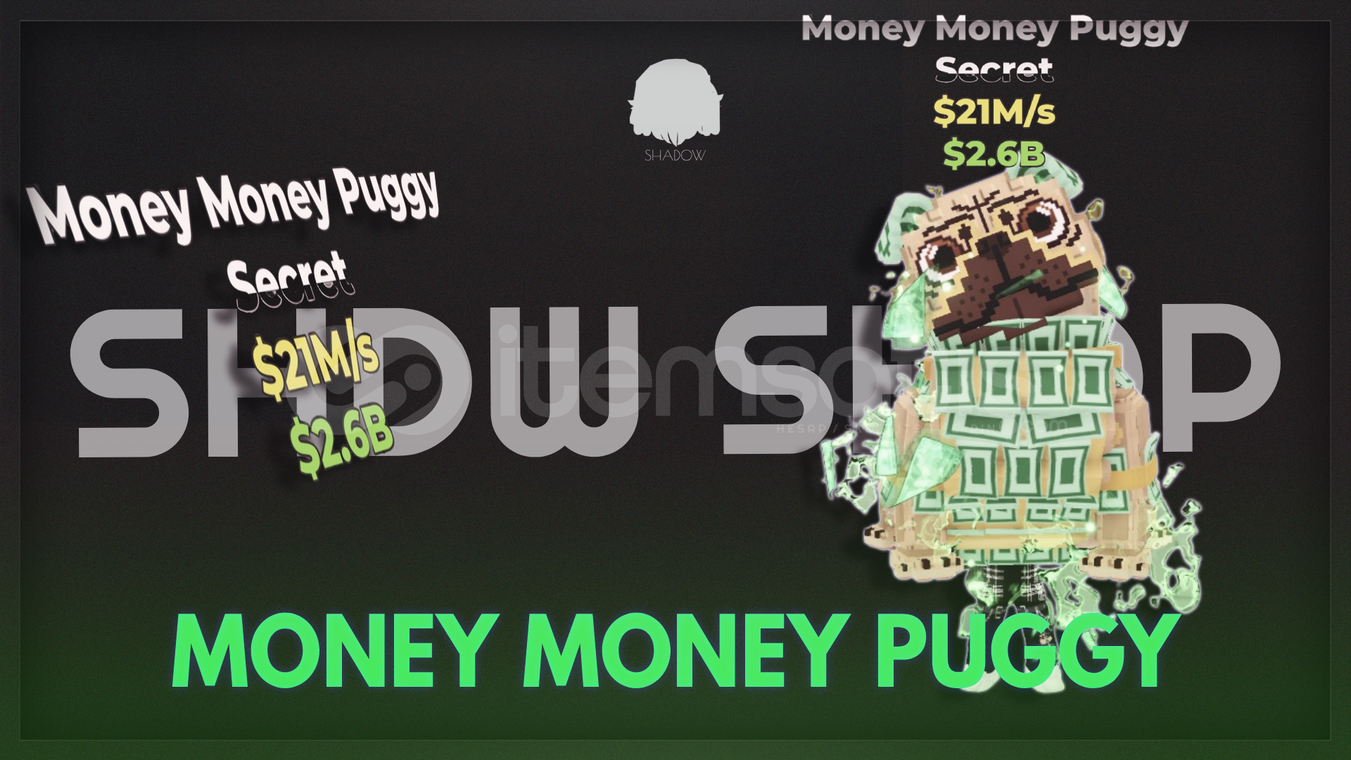 ⭐MONEY MONEY PUGGY 21M/S - STEAL A BRAİNROT⭐ ⭐MONEY MONEY PUGGY 21M/S - STEAL A BRAİNROT⭐