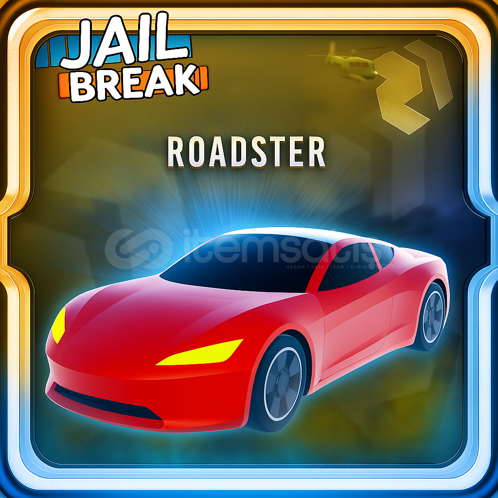 ROADSTER (HIZLI TESLIM) (JAILBREAK)(EN UYGUNU) ROADSTER (HIZLI TESLIM) (JAILBREAK)(EN UYGUNU)