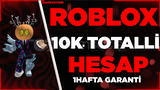 ROBLOX 10K ÜSTÜ TOTALLİ HESAP [GARANTİLİ]