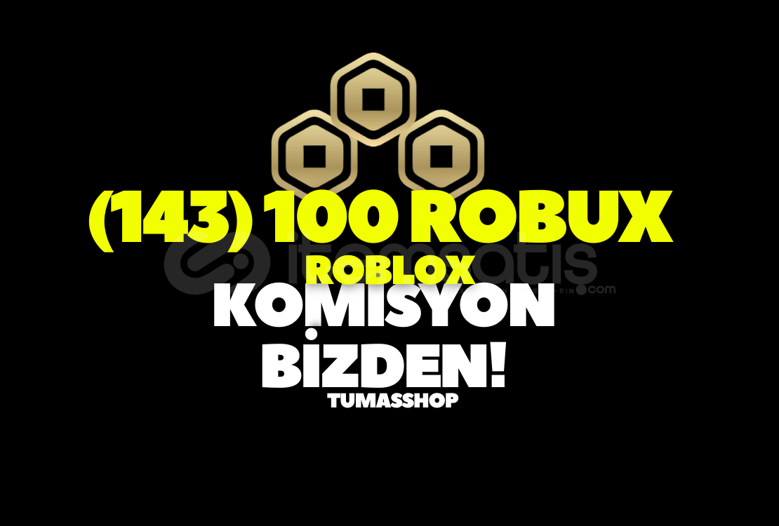 ⭐143 Robux | Komisyon Bizden ⭐143 Robux | Komisyon Bizden