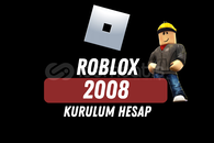 ROBLOX | 2008 TARİHLİ HESAP