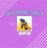 ROBLOX ADOPT ME | R ASTRONAUT GORILLA