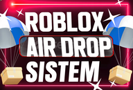 ⭐️ Roblox AIRDROP SİSTEM - GELİŞMİŞ PAKET⭐️