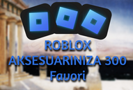 Roblox Aksesuarınıza 300 Favori | %100