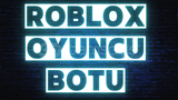 Roblox Aktif Oyuncu Botu