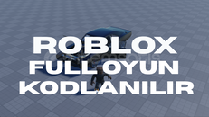 Roblox Full Oyun Kodlanir