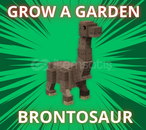ROBLOX GROW A GARDEN / BRONTOSAURUS / 30 TL /