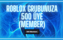 Roblox Grubunuza 500 Üye (Member)