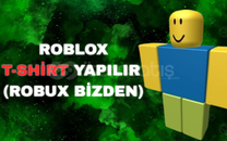 Roblox Grubunuza T-Shirt Yapılır Robuxu Bizden