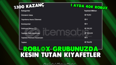 ROBLOX GRUBUNUZDA %100 KAZANÇ ELDE ETME!