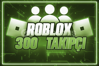 ⚡ | Roblox Hesabınıza 300 Takipçi