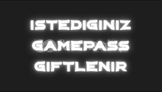 ⭐ ROBLOX İSTEDİĞİNİZ GAMEPASS GİFTLENİR ⭐
