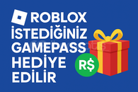 Roblox - İstediğiniz Gamepass Hediye edilir.