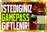 ⭐Roblox İstediğiniz Oyunda Gamepass Giftlenir⭐