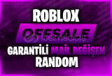 ⭐ROBLOX OFFSALE GARANTILI MAIL DEGISEN RANDOM