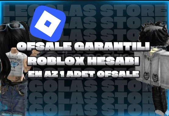 Roblox Ofsale garantili hesap  Roblox Ofsale garantili hesap