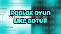 Roblox oyun beğeni/like aranıyor alın1r