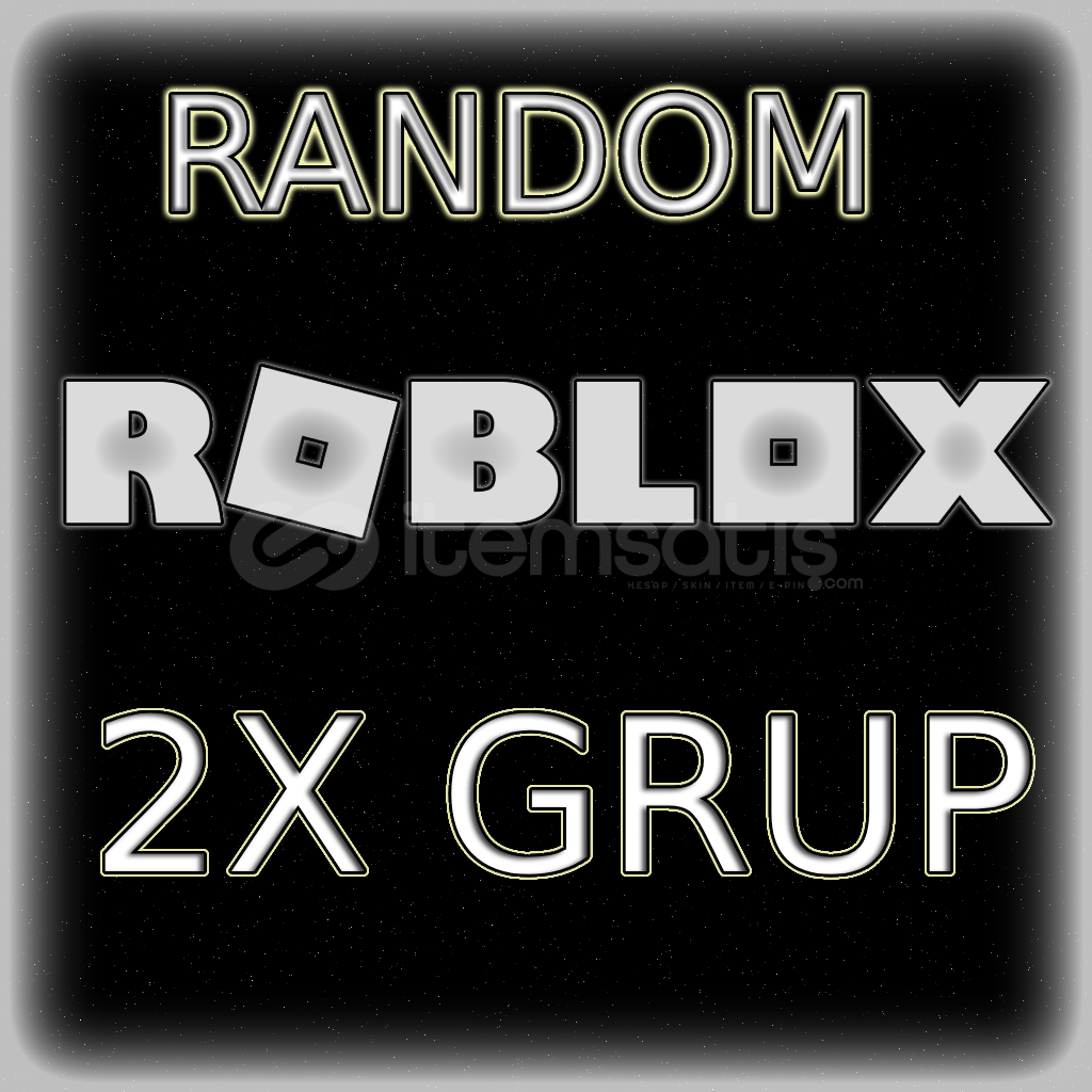 Roblox Random Grup 2X Roblox Random Grup 2X