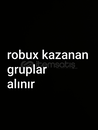 Robux kazanan gruplar 