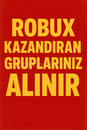 Robux Kazandıran Gruplarınız Alırız 