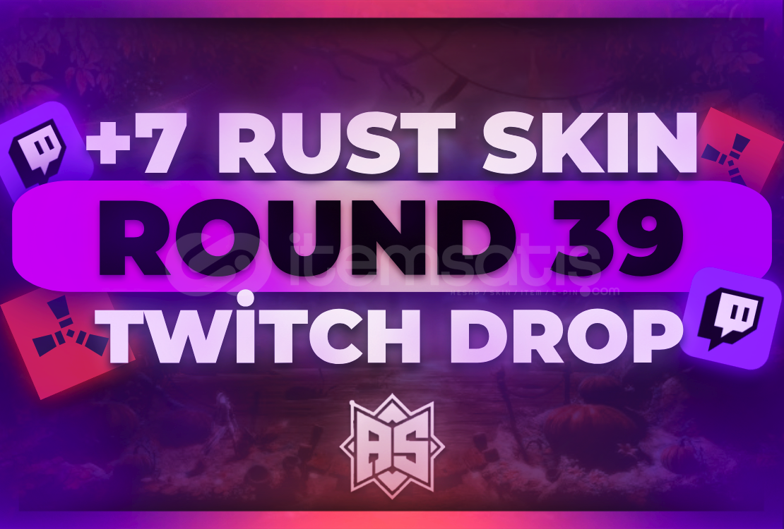 Round 39 Twitch Drop | 7 Skin⭐️ Round 39 Twitch Drop | 7 Skin⭐️