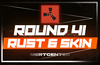 ⭐Round 41⭐Rust Drop 6 Skin⭐