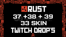 RUST 33SKIN✅❤️38 + 39 + 40 Round Twitch Drop❤️✅⭐