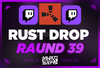 ⭐Rust Round 39 Twitch Drop