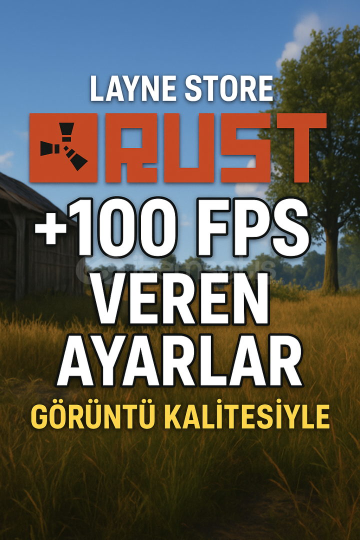 Rust'ta Düşük FPS'e Son! +120 FPS Garantili! Rust'ta Düşük FPS'e Son! +120 FPS Garantili!