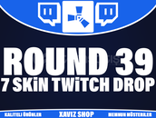 🔥 7 Skin 🔥 Round 39 Twitch Drop 🔥